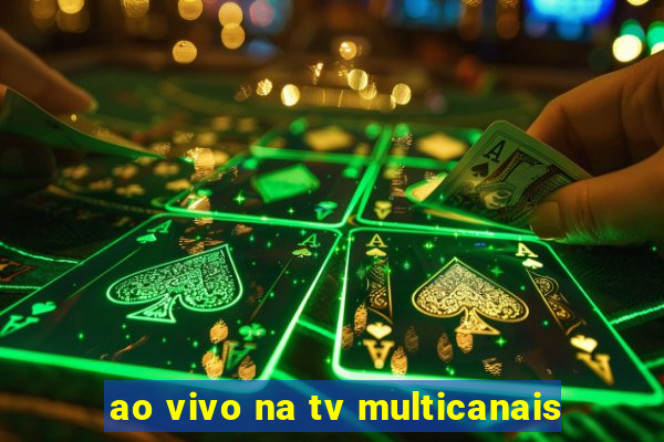 ao vivo na tv multicanais